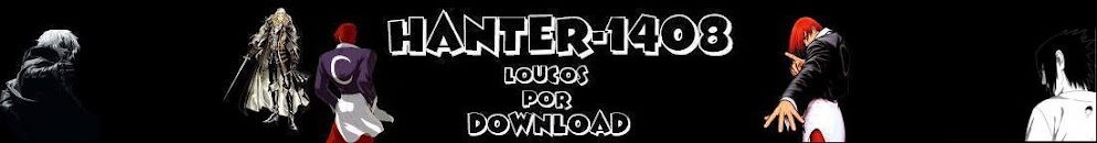 HANTER-1408   Loucos por Download