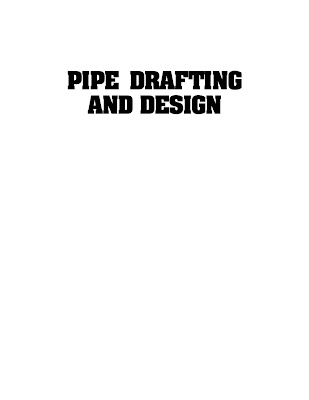 Roy A Parisher - Pipe Drafting and Design( 914/0 )
