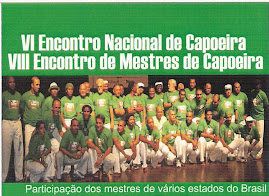 6° ENCONTRO NACIONAL DE CAPOEIRA 8° ENCONTRO DE MESTRES