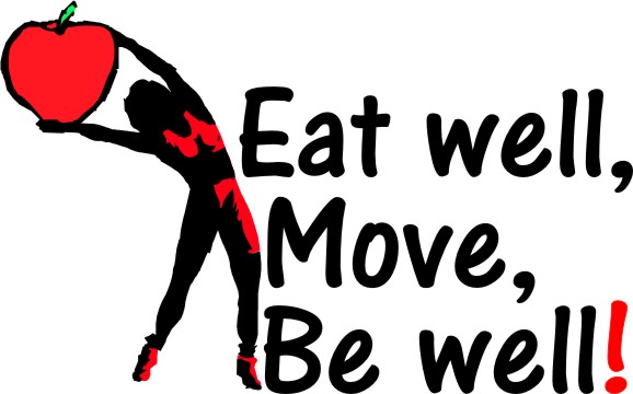 Eat Well, Move, Be Well!