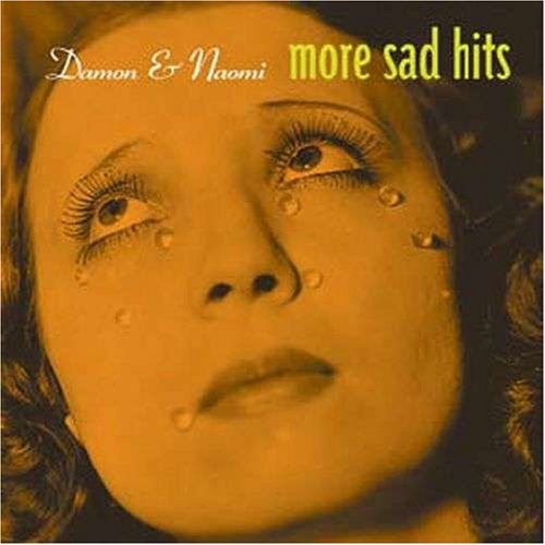 [Damon+and+Naomi+More+Sad+Hits.jpg]