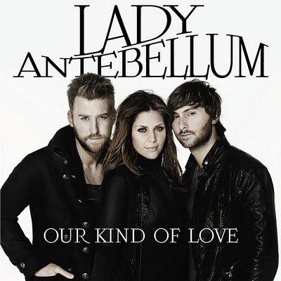 Lady Antebellum - Our Kind of Love