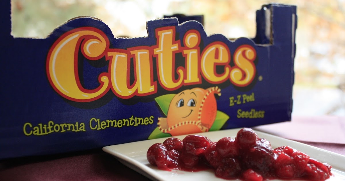 Uncovering Food Clementine Cuties Cranberry Sauce