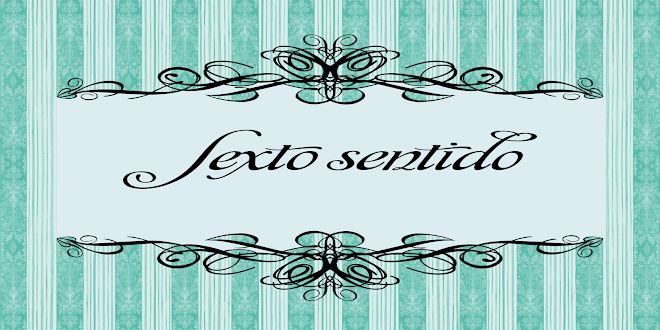 Sexto Sentido!!!