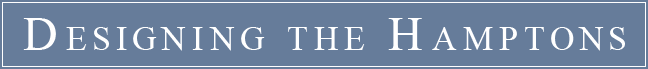 Designing the Hamptons