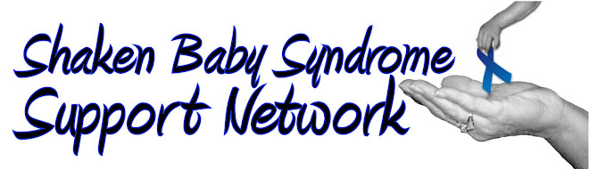 Shaken Baby Syndrome Support Network Official BLOG