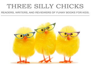 Three Silly Chicks