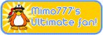 I'm Mimo777's Ultimate Fan!