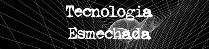 Tecnología Esmechada