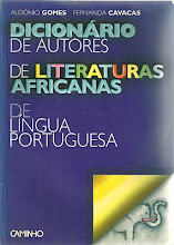 DICIONÁRIO DE AUTORES DE LITERATURAS AFRICANAS DE LÍNGUA PORTUGUESA