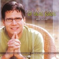 Jesús Adrian Romero - A sus pies