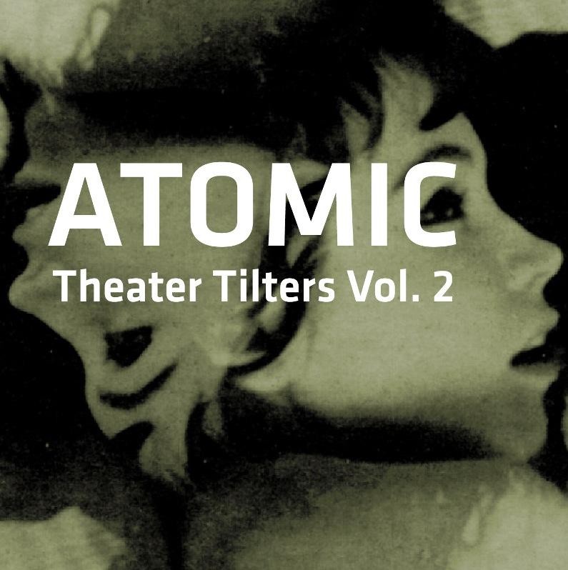 Atomic+theater+Tilters,+Vol.+2.jpg