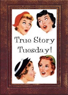 [true_story_tuesday_final.jpg]