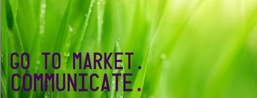 GO TO MARKET. COMMUNICATE.
