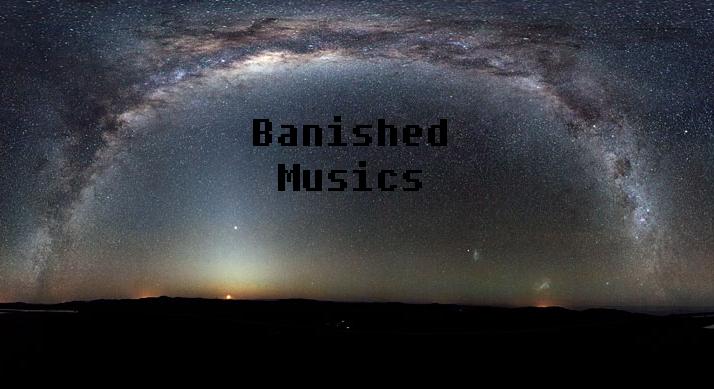 Banished Musics