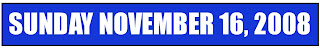 Sunday November 16, 2008
