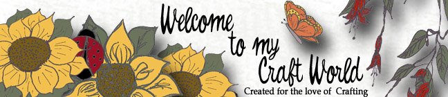 Welcome to my  Craft World