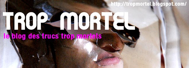 tropmortel