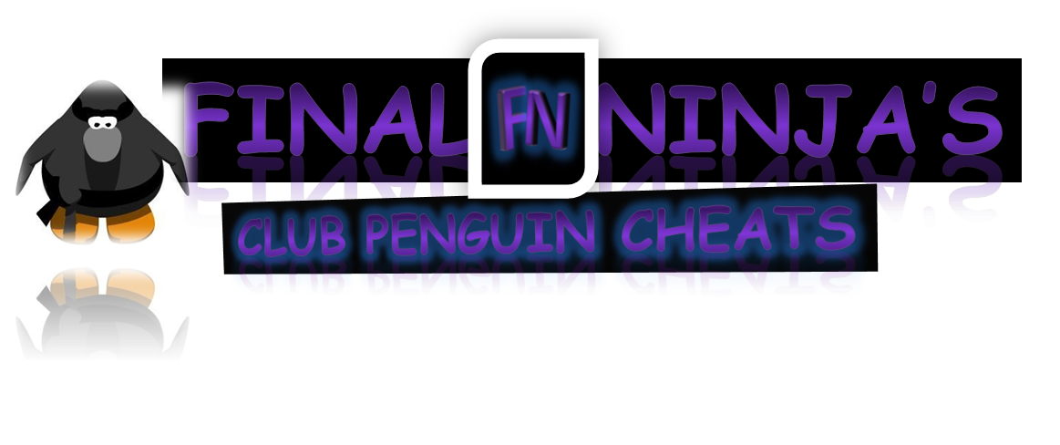 Final Ninja's Club Penguin Cheats