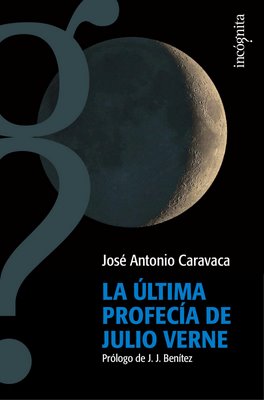 [La+Ultima+Profecia+de+Julio+Verne+-+Jose+Antonio+Caravaca.jpg]