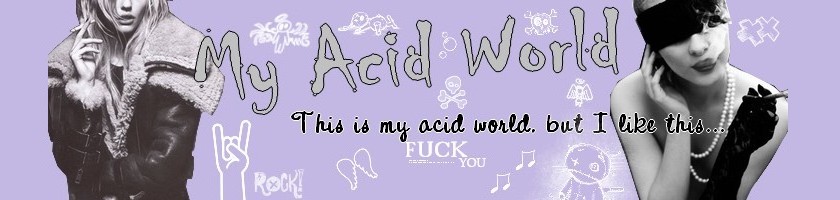 My Acid World