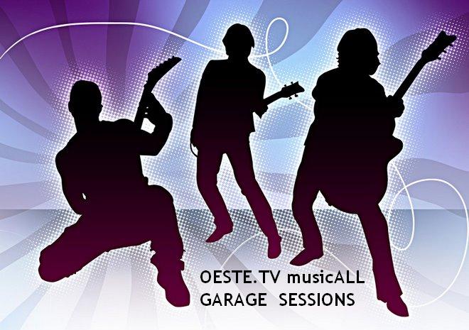 Concurso de Bandas - OESTE.TV  MusicALL  Garage Sessions