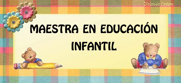 MAESTRA EN EDUCACIÓN INFANTIL