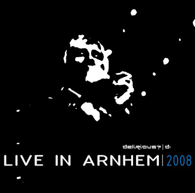 Delirious? - LIVE IN ARNHEM (2008)
