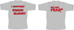 I SUPPORT COACH BLOUNT SHIRTS $10.00