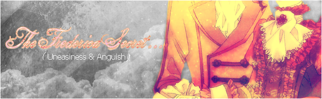 Uneasiness & Anguish.