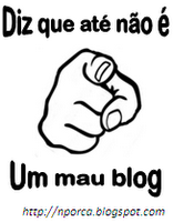 Diz que até não é um mau blog