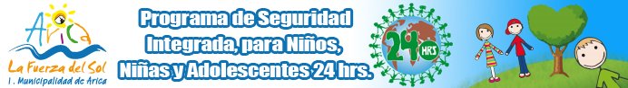 PROGRAMA DE SEGURIDAD INTEGRADA (PSI) "24 HORAS" - ARICA