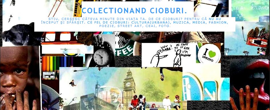 Colectionand Cioburi
