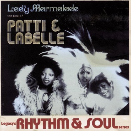 [lady-marmalade-the-best-of-patti-and-labelle.jpg]