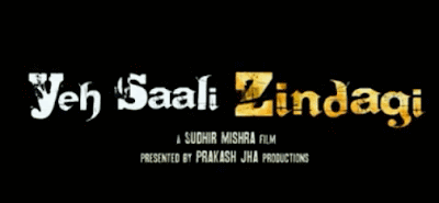 Yeh Saali Zindagi Movie