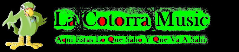 ...::::LaCotorraMusic::::...
