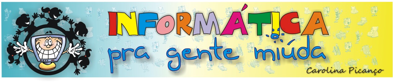 Informática pra gente miúda