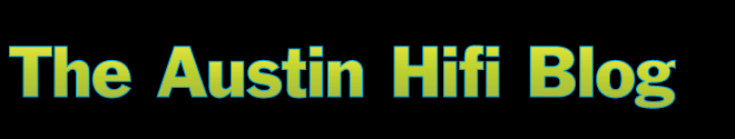 :: the austin hifi blog ::