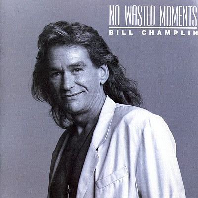 BILL CHAMPLIN - No Wasted Moments