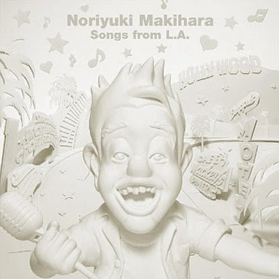 NORIYUKI MAKIHARA - Songs From L.A.