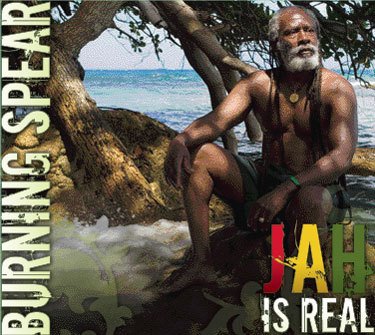 Nuevo Cd De Burning Spear "Jah Is Real"