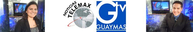 Noticias Telemax GuaymasTV