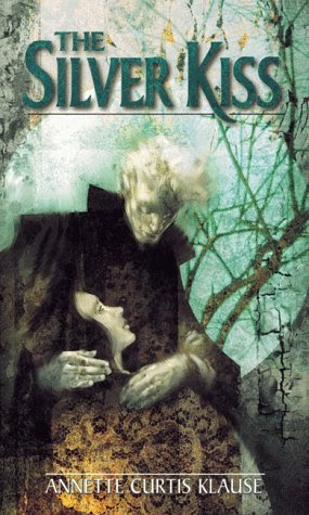 The Silver Kiss by Annette Curtis Klause The Silver Kiss by Annette Curtis Klause