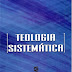 Teologia Sistemática - Louis Berkhof
