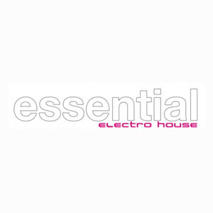 Electro House - Club - VA - Essential Electro House Selection 6 - 20 Unmixed Tracks