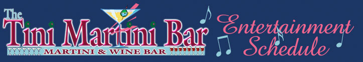 Tini Martini Bar Entertainment