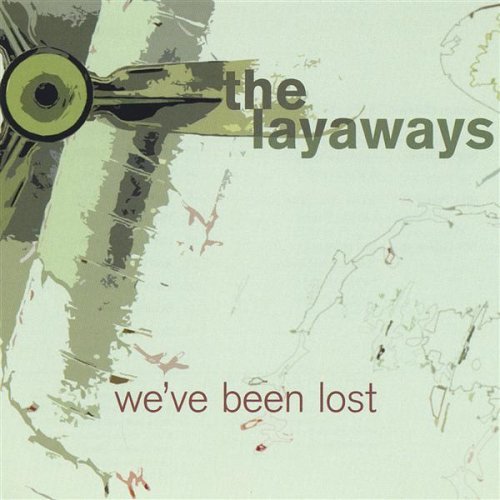 [The+Layaways+-+We've+Been+Lost+-+2004.jpg]