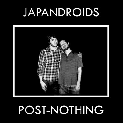 [japandroids-post-nothing1.jpg]