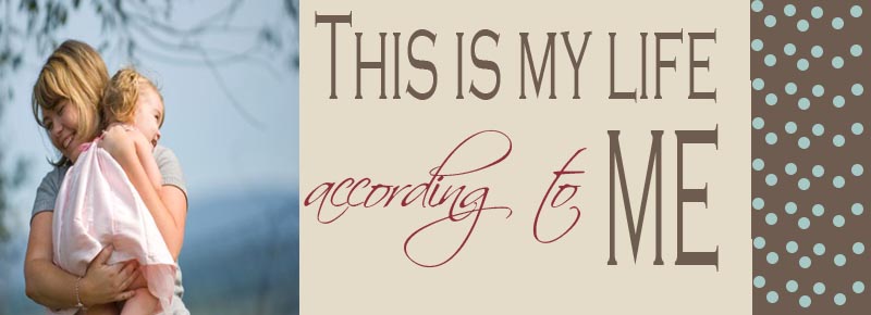 My Life...According to Me