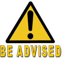 be advised